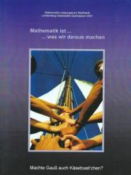 Mathematik ist was wir daraus machen